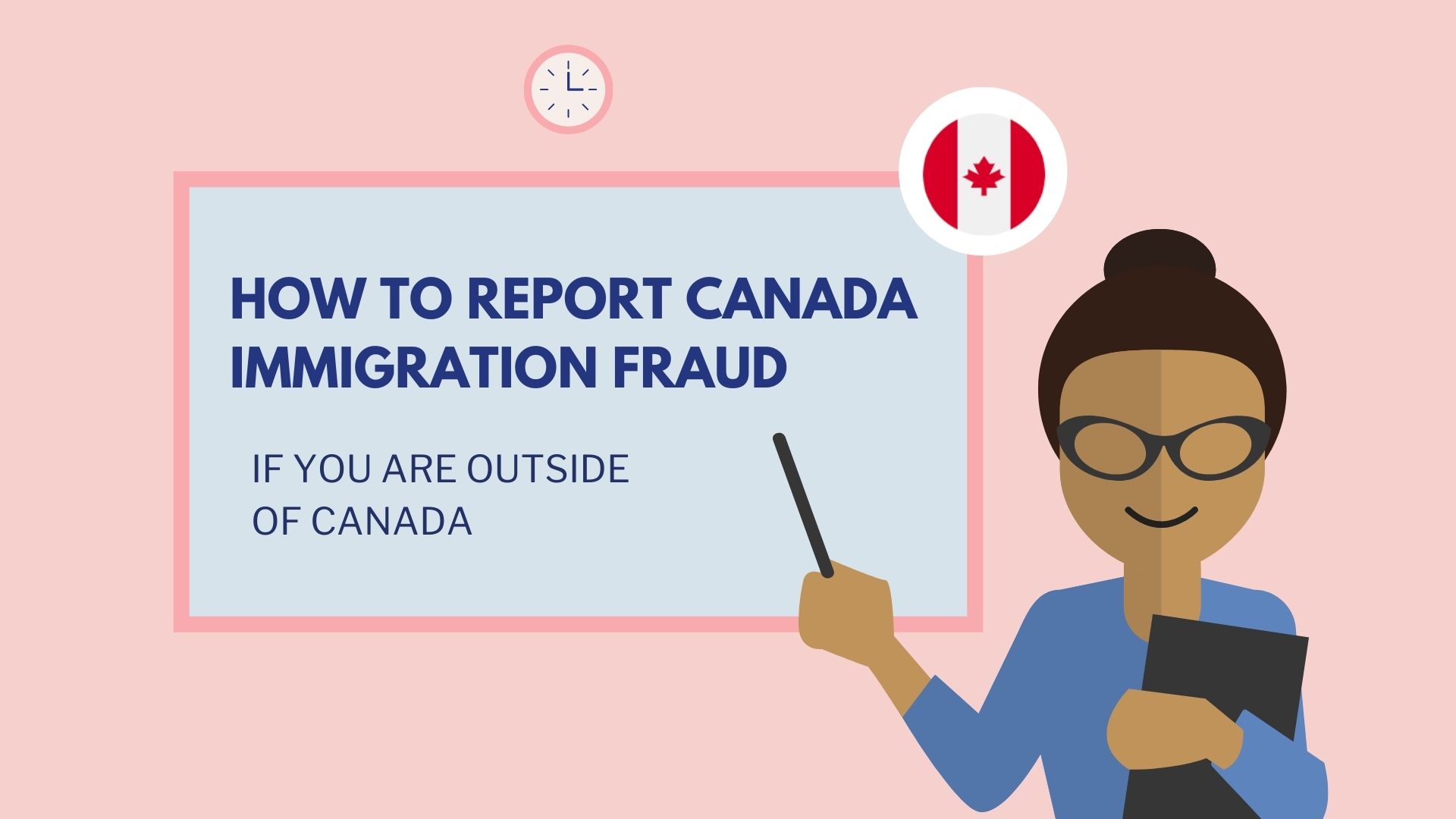 How to Report Canada Immigration Fraud If You Are Outside of Canada