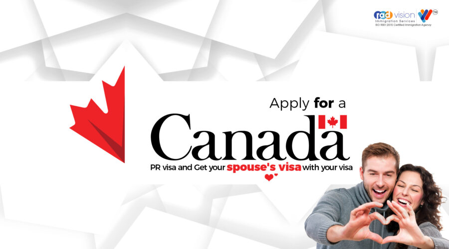 Apply For A Canada PR Visa And Get Your Spouse’s Visa With Your Visa