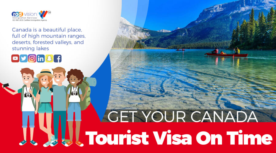Get Your Canada Tourist Visa On Time