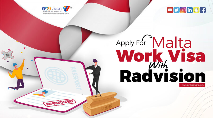 Are You Looking To Settle In Europe !! Apply For Malta Work Visa With Radvision