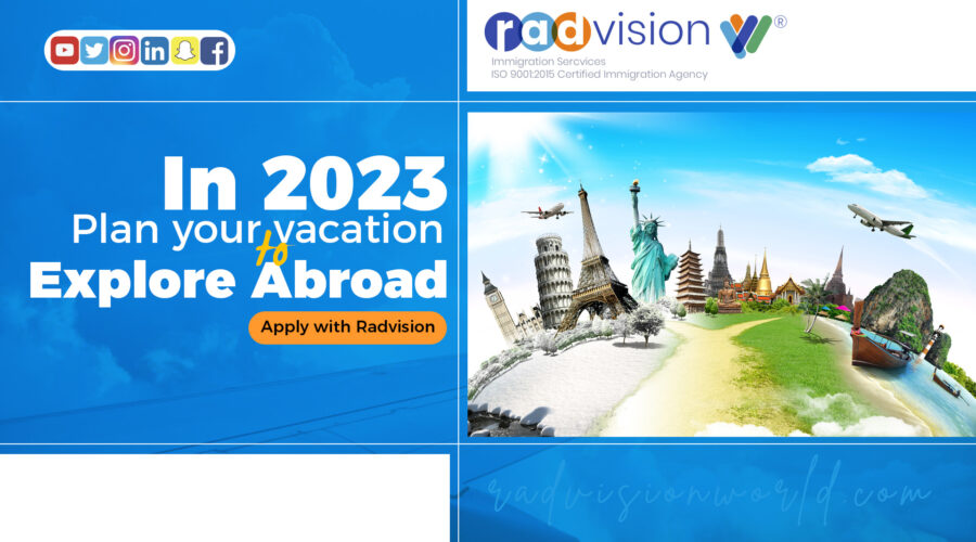 Get Your Tourist Visa On Time By Radvision World Consultancy And Spend Your Vacation Abroad